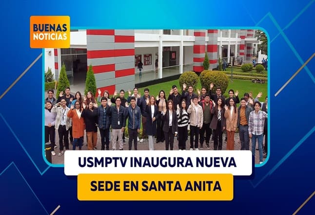 USMPTV INAUGURA NUEVA SEDE EN SANTA ANITA